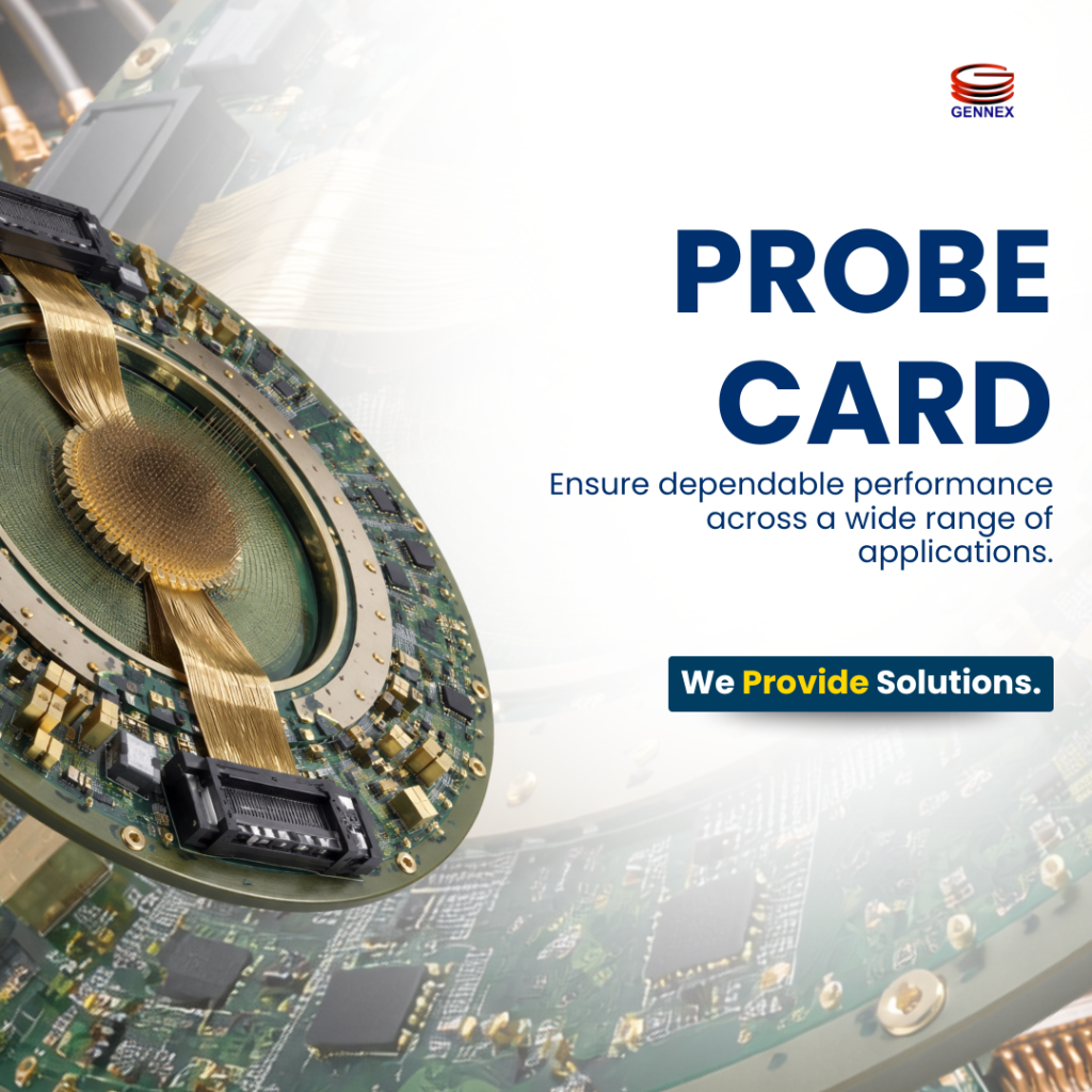 Probe Card for Wafer-Level IC Signal Testing | Gennex